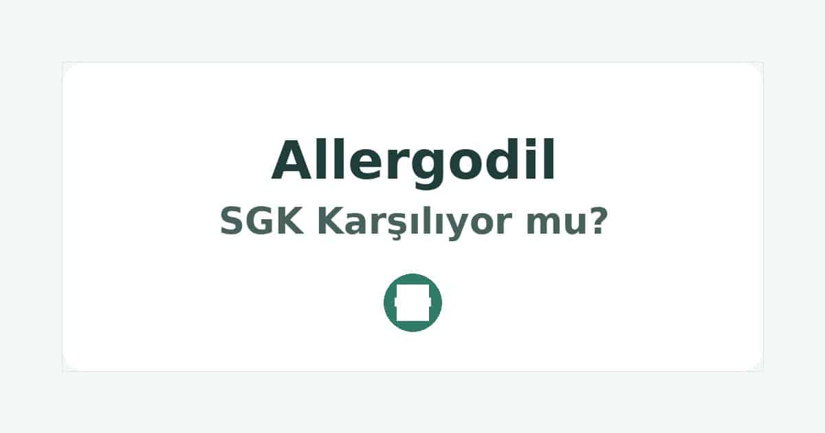 Allergodil SGK Karşılıyor mu