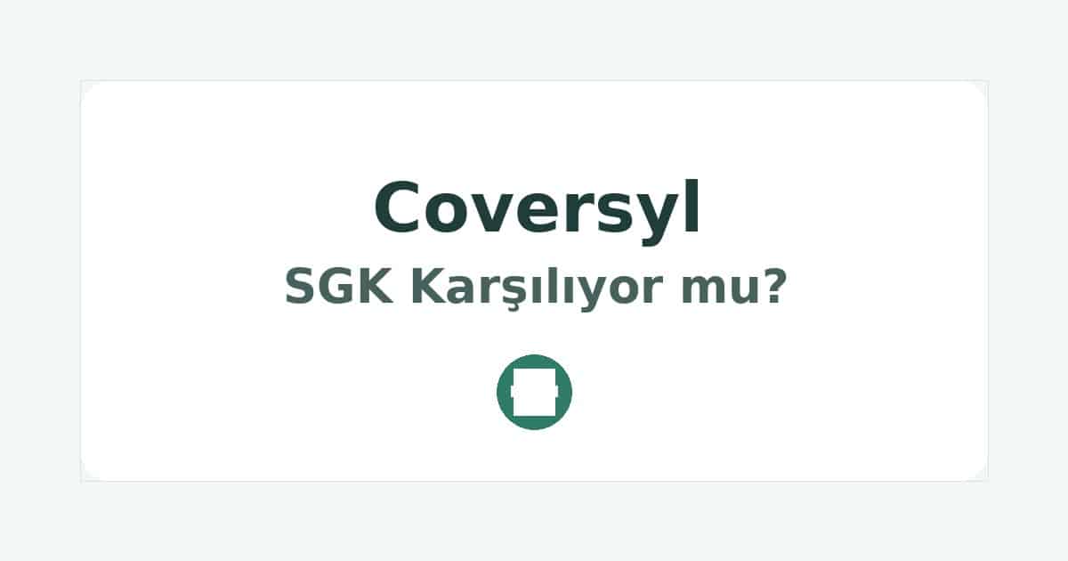 Coversyl SGK Karşılıyor mu