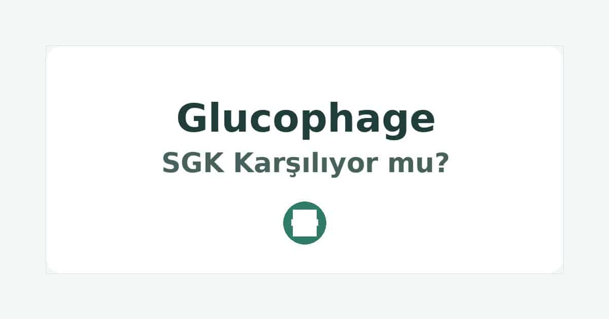 Glucophage SGK Karşılıyor mu