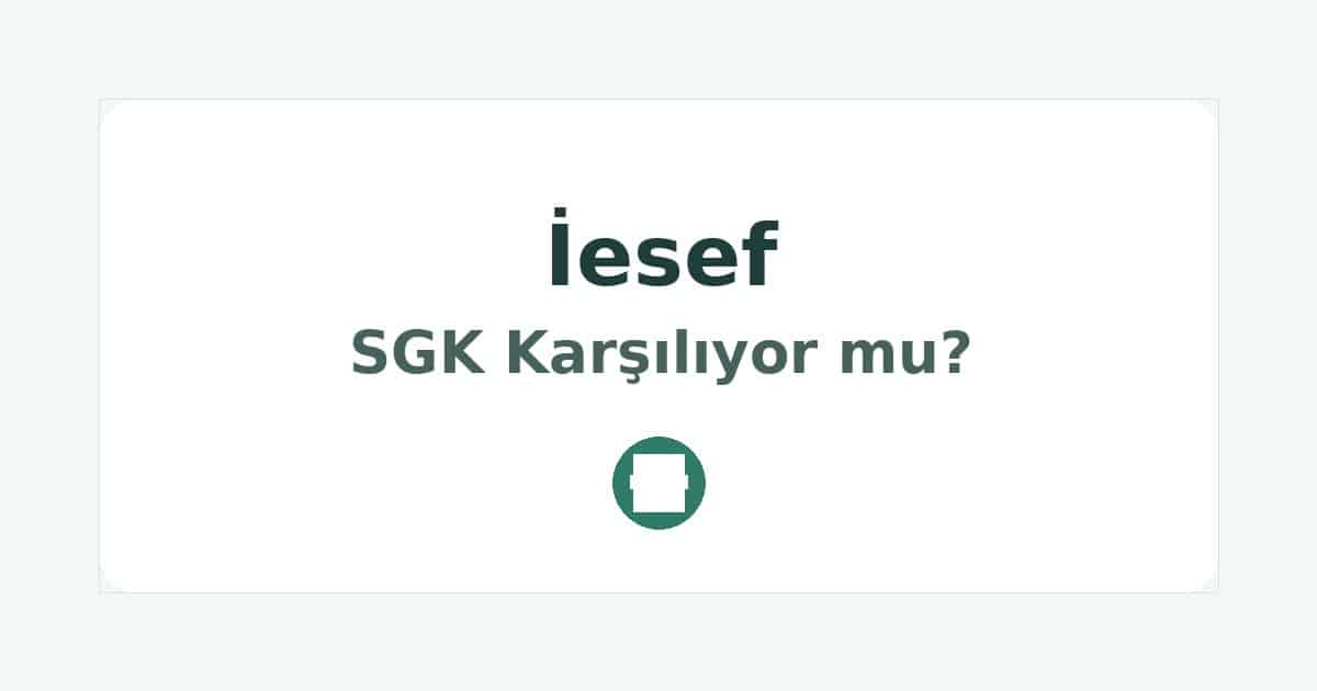 İesef SGK Karşılıyor mu