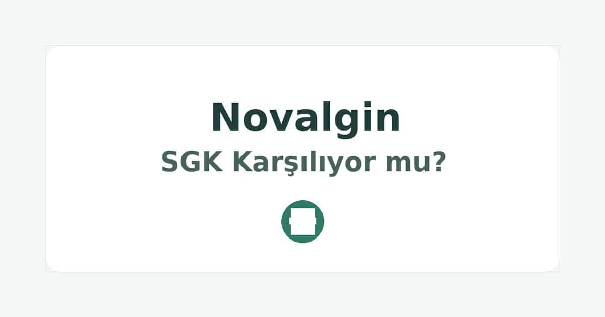 Novalgin SGK Karşılıyor mu