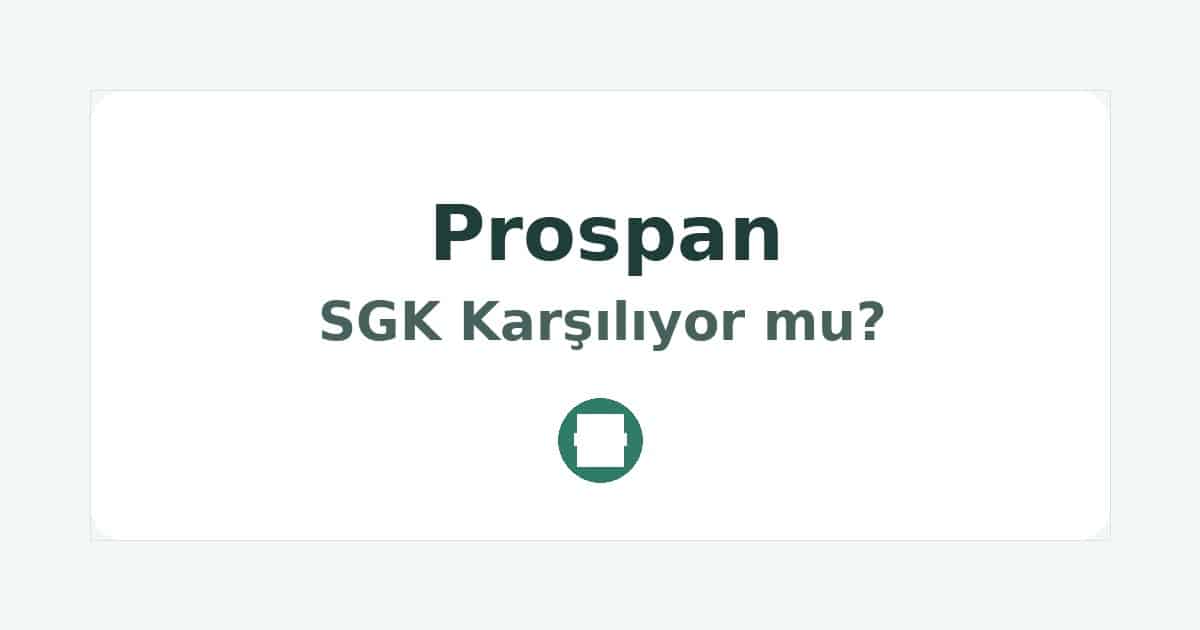 Prospan SGK Karşılıyor mu