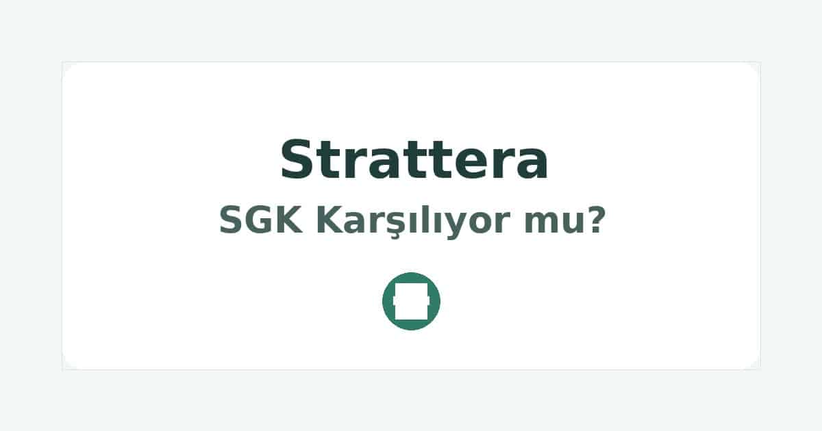Strattera SGK Karşılıyor mu