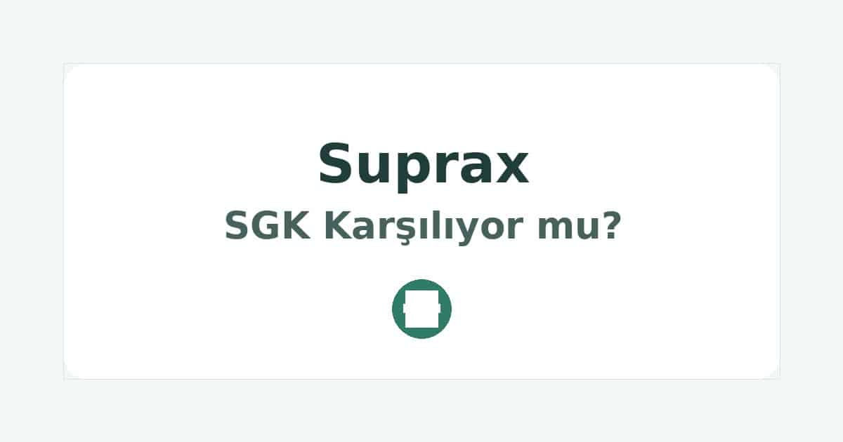 Suprax SGK Karşılıyor mu
