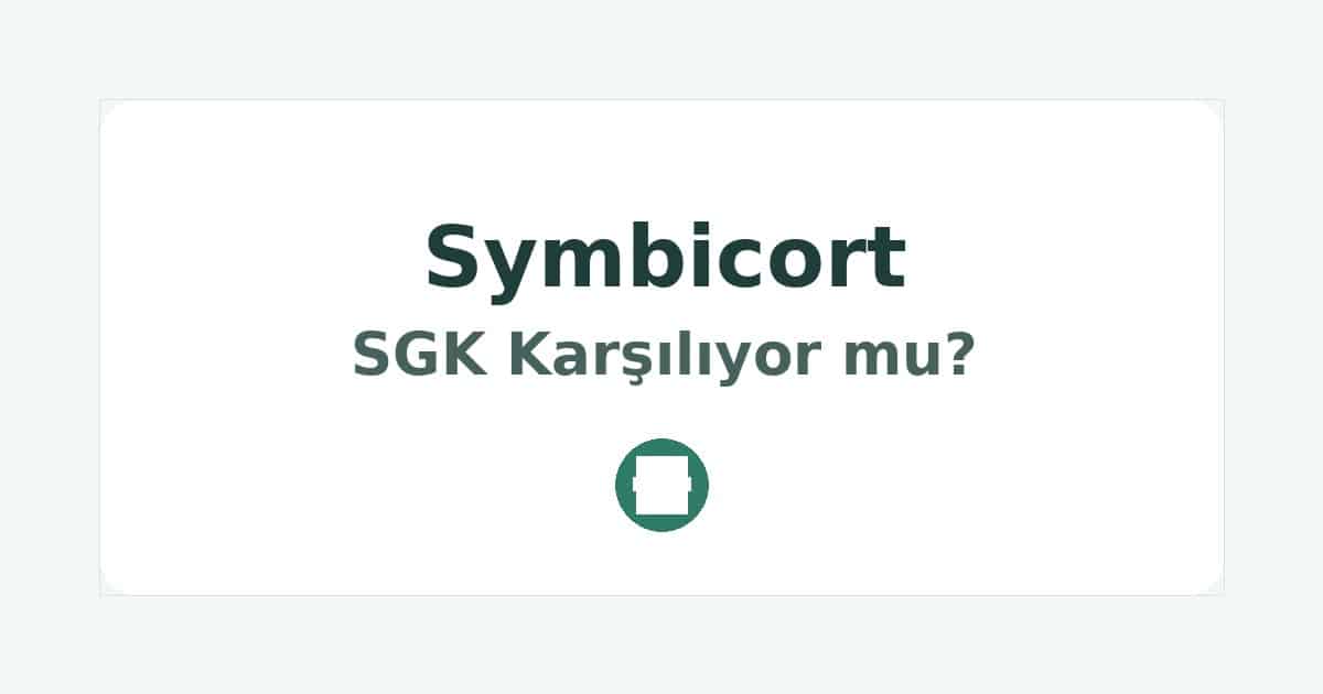Symbicort SGK Karşılıyor mu