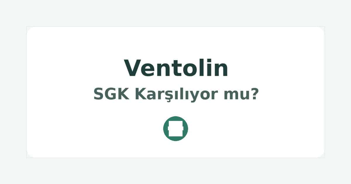 Ventolin SGK Karşılıyor mu
