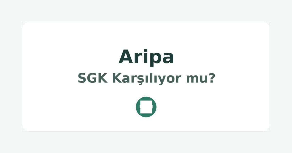 Aripa SGK Karşılıyor mu