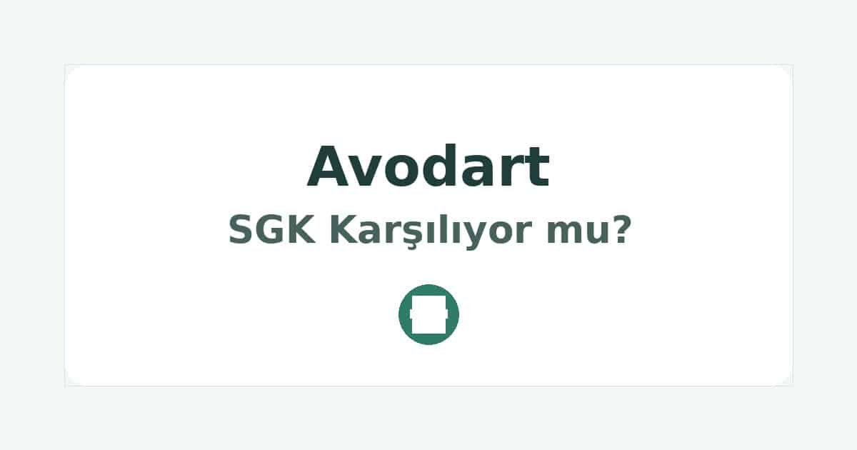 Avodart SGK Karşılıyor mu
