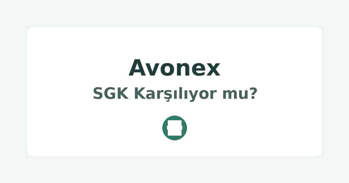 Avonex SGK Karşılıyor mu