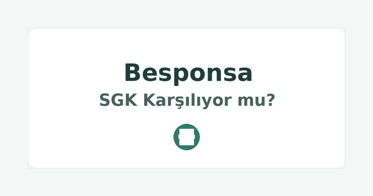 Besponsa SGK Karşılıyor mu