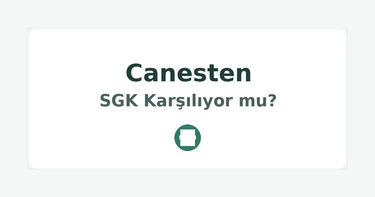 Canesten SGK Karşılıyor mu