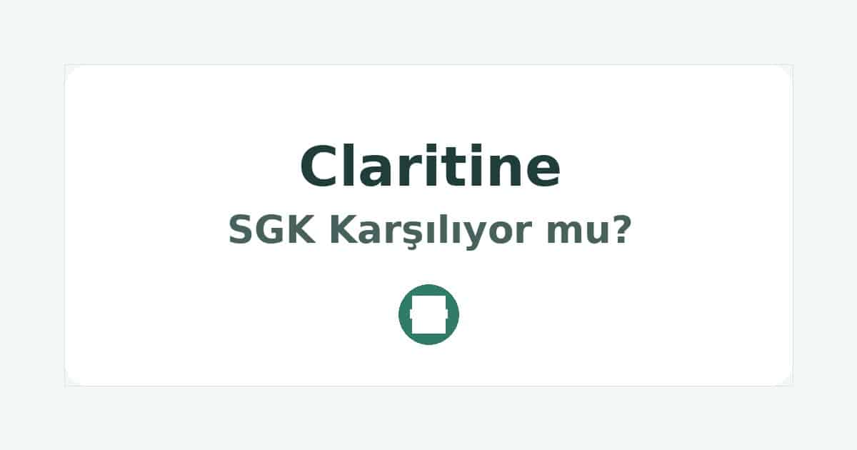 Claritine SGK Karşılıyor mu
