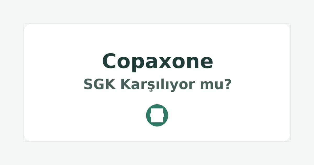 Copaxone SGK Karşılıyor mu