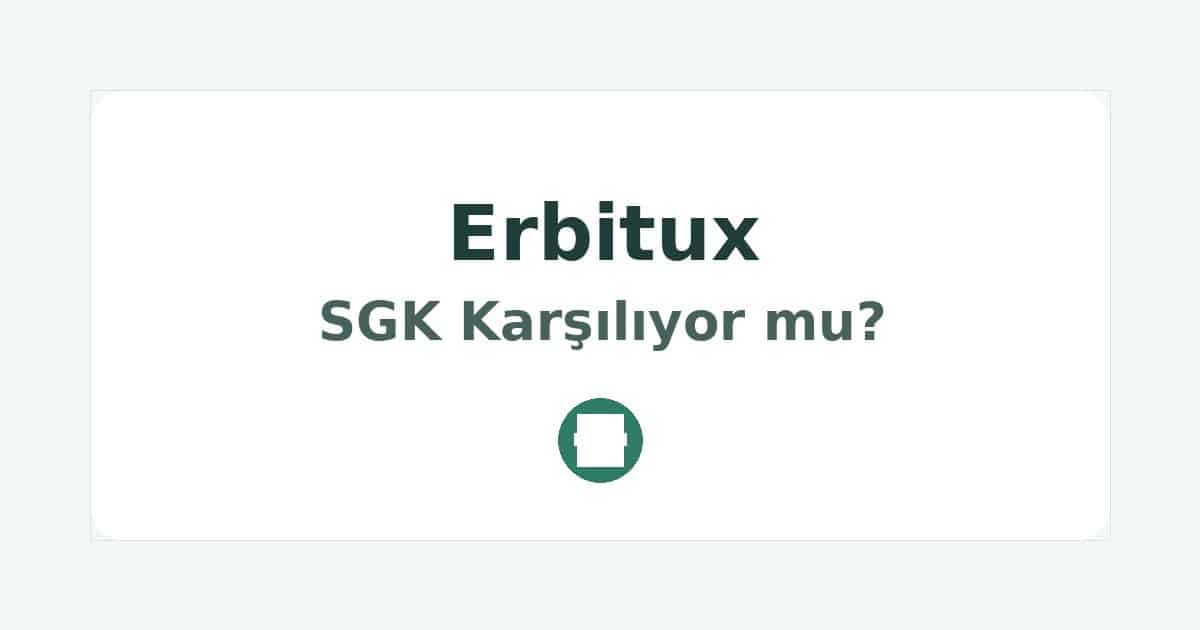 Erbitux SGK Karşılıyor mu
