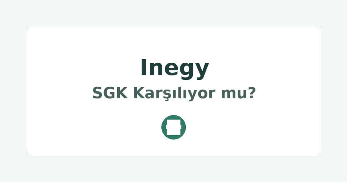 Inegy SGK Karşılıyor mu