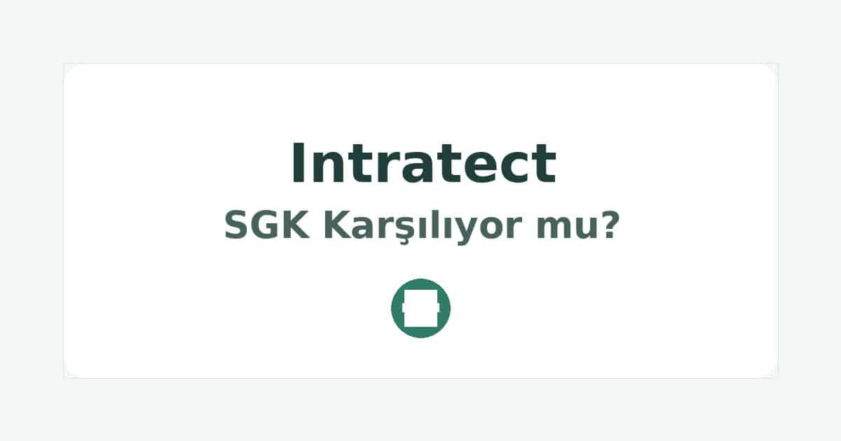 Intratect SGK Karşılıyor mu