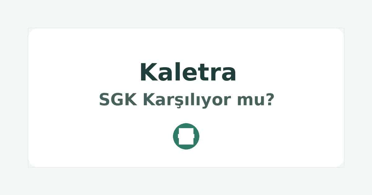 Kaletra SGK Karşılıyor mu