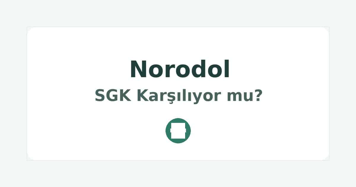 Norodol SGK Karşılıyor mu