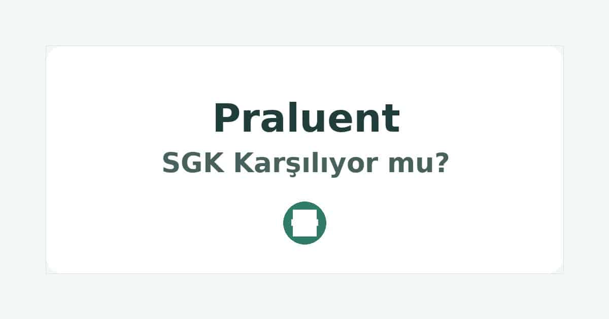Praluent SGK Karşılıyor mu