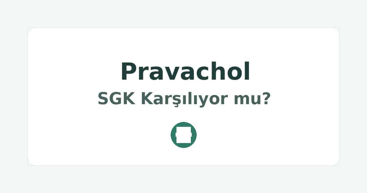 Pravachol SGK Karşılıyor mu