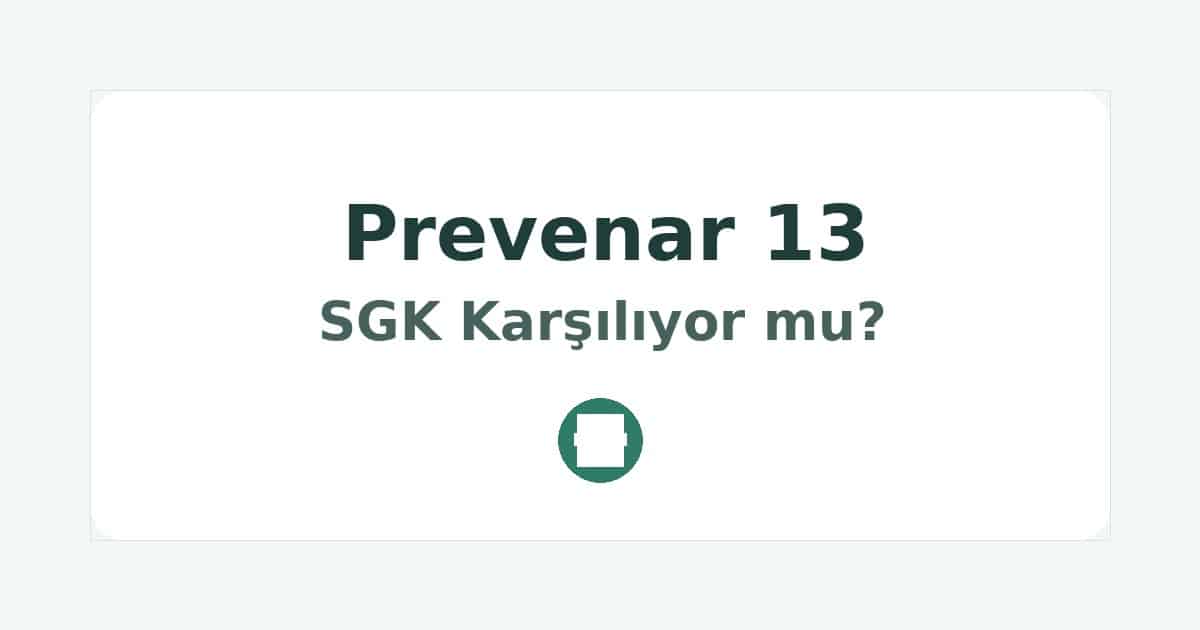 Prevenar 13 SGK Karşılıyor mu