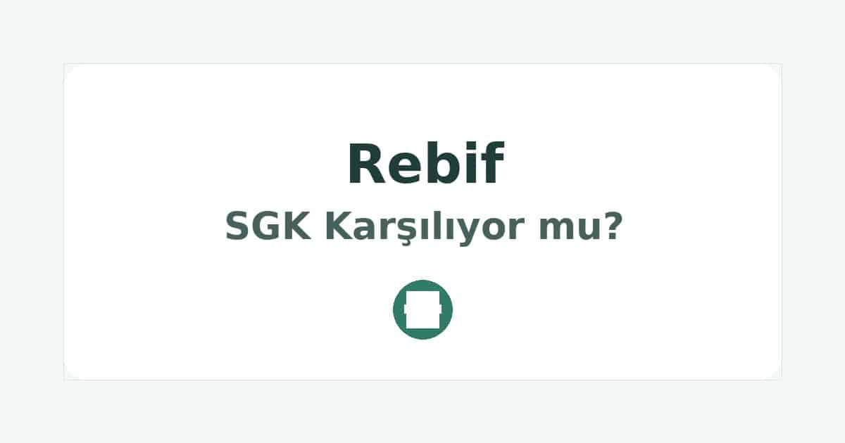 Rebif SGK Karşılıyor mu