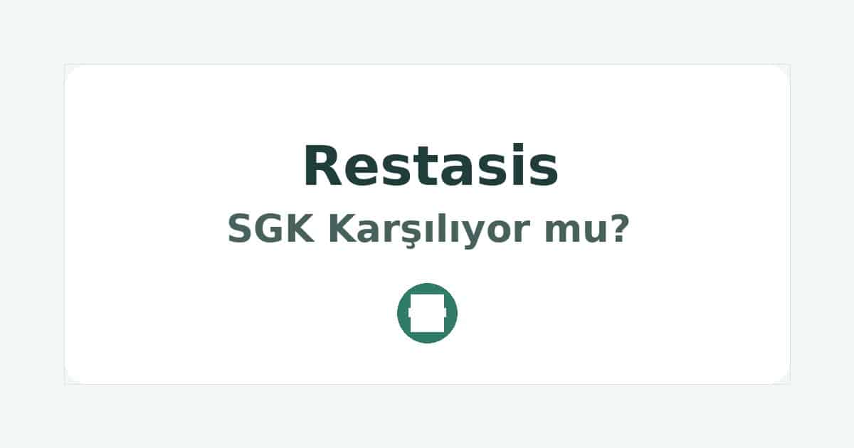 Restasis SGK Karşılıyor mu