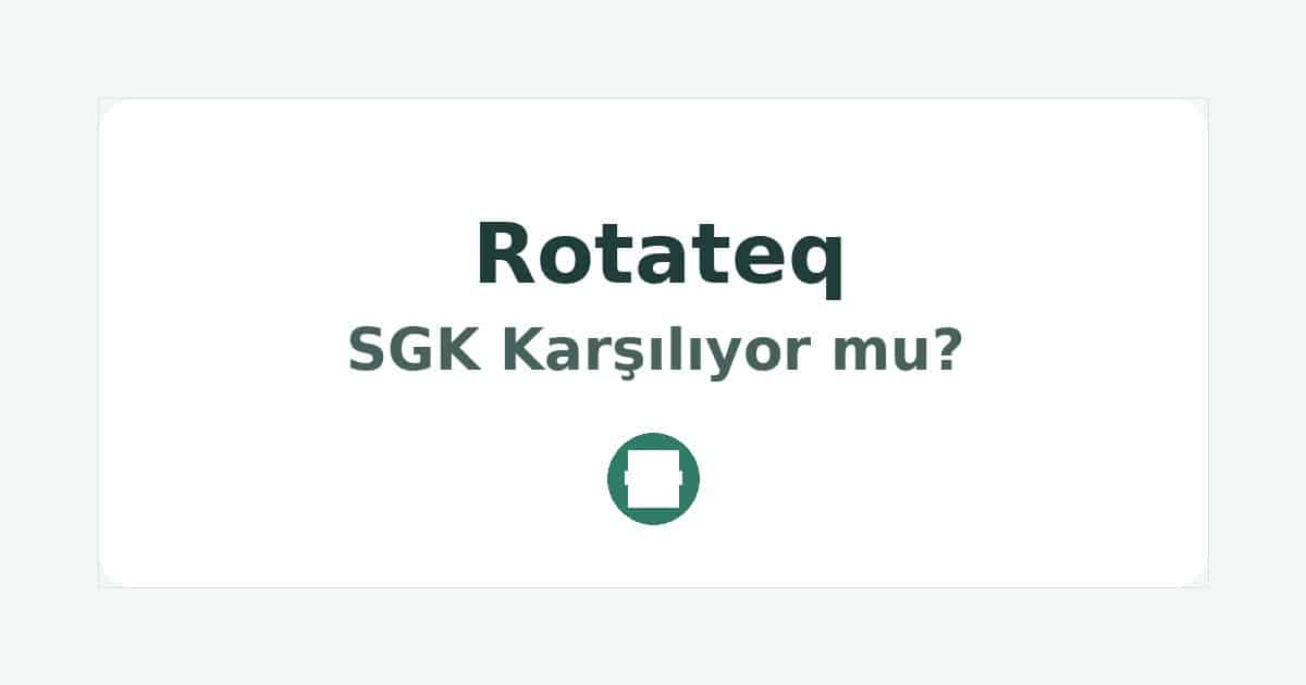 Rotateq SGK Karşılıyor mu