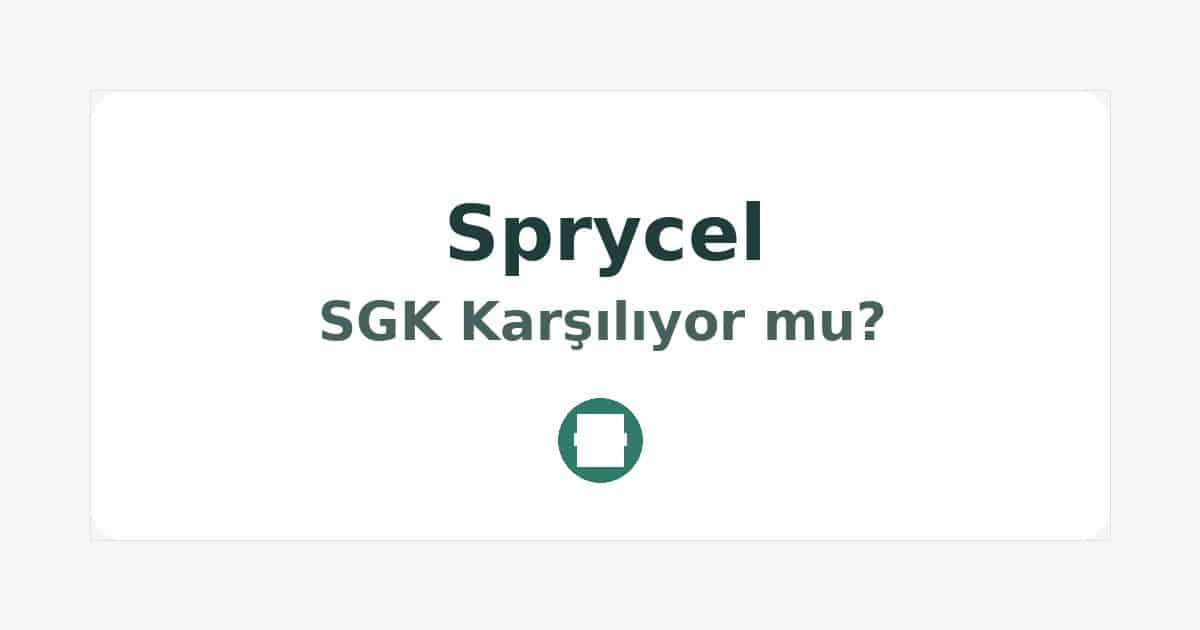 Sprycel SGK Karşılıyor mu
