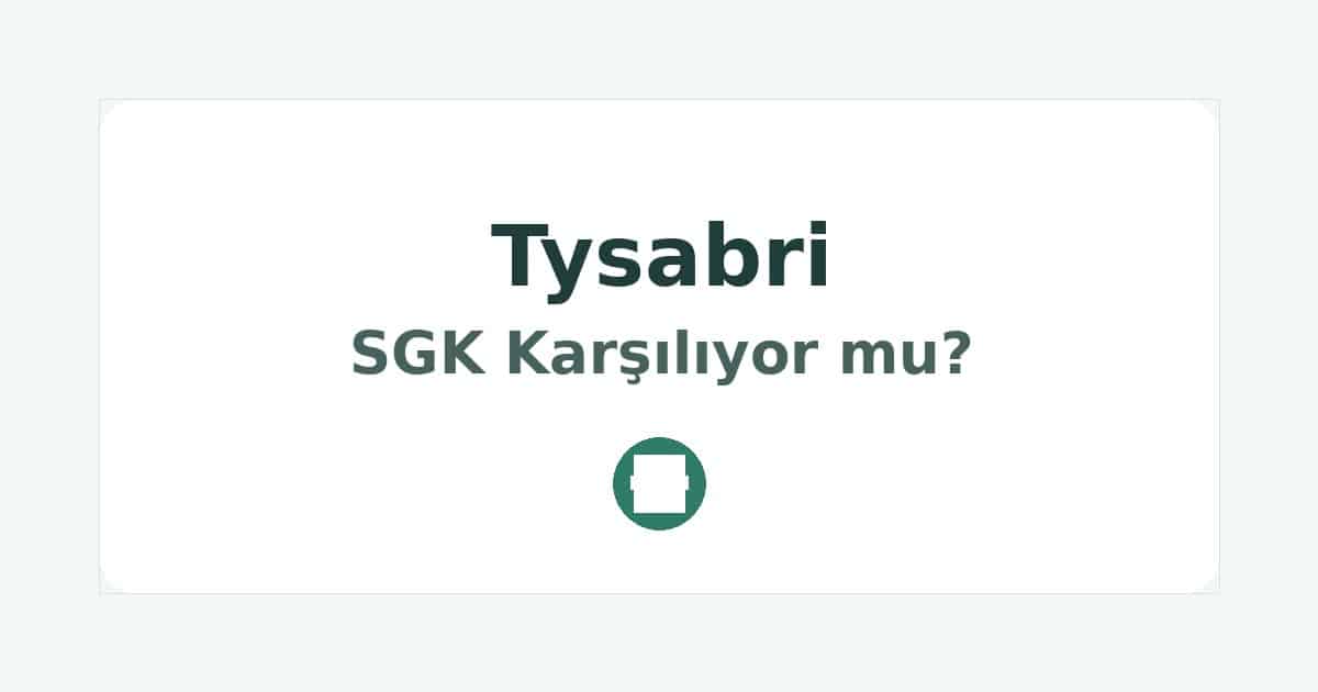 Tysabri SGK Karşılıyor mu