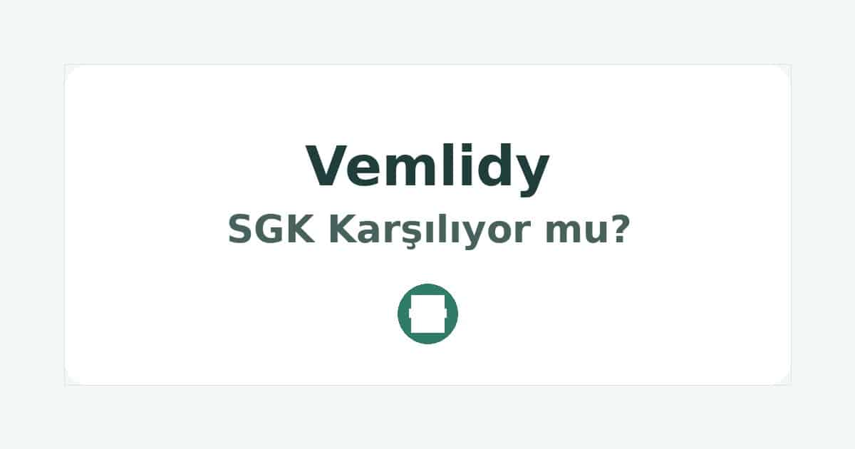 Vemlidy SGK Karşılıyor mu