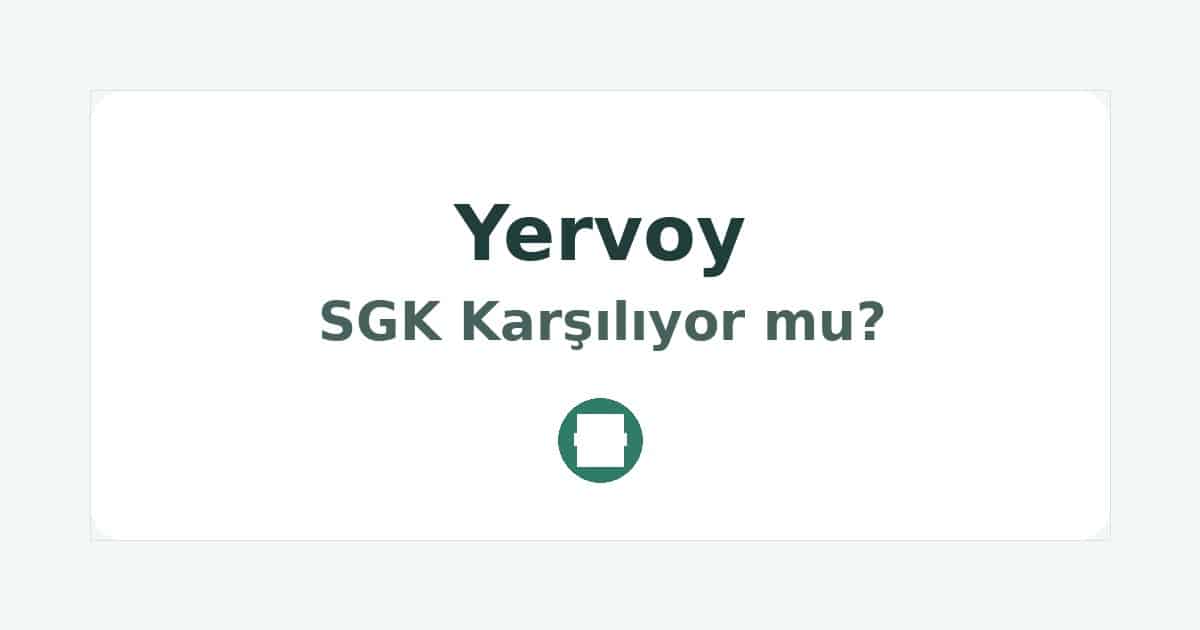 Yervoy SGK Karşılıyor mu