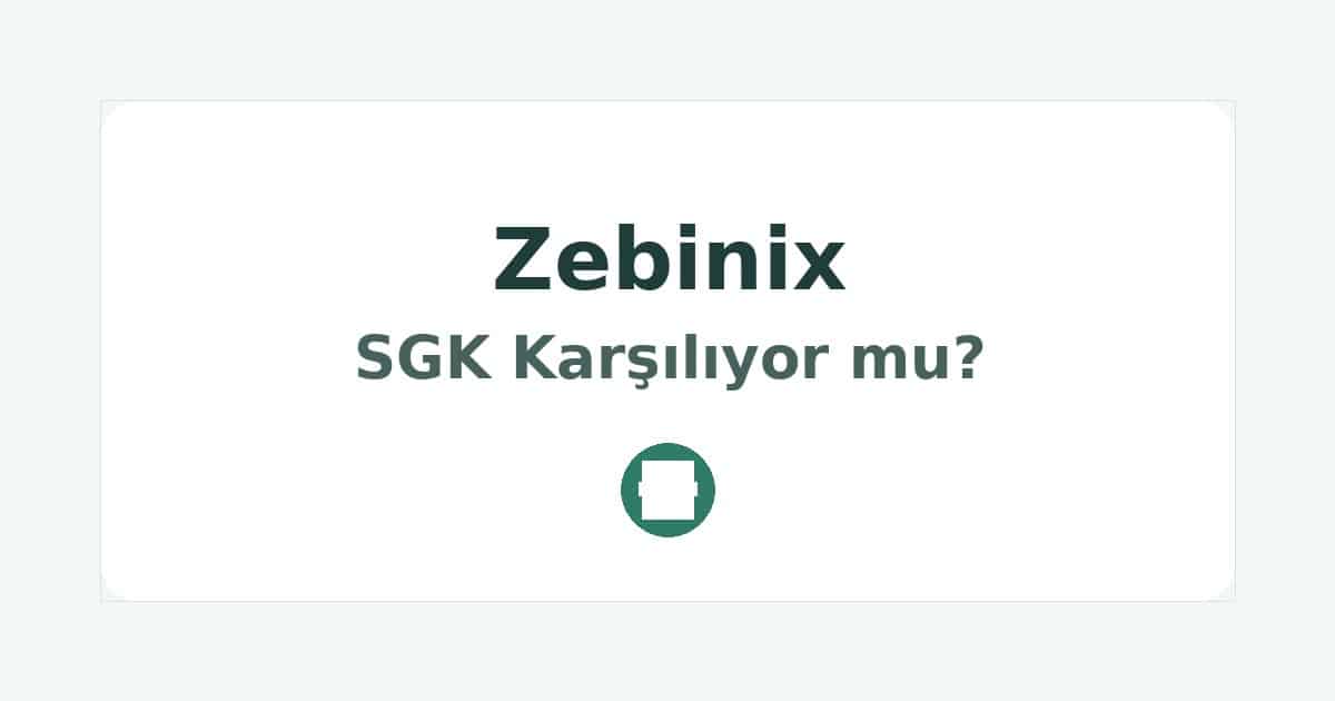 Zebinix SGK Karşılıyor mu