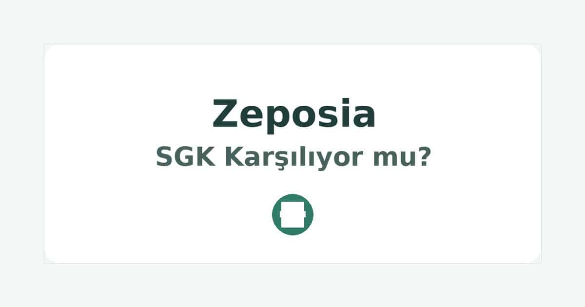 Zeposia SGK Karşılıyor mu