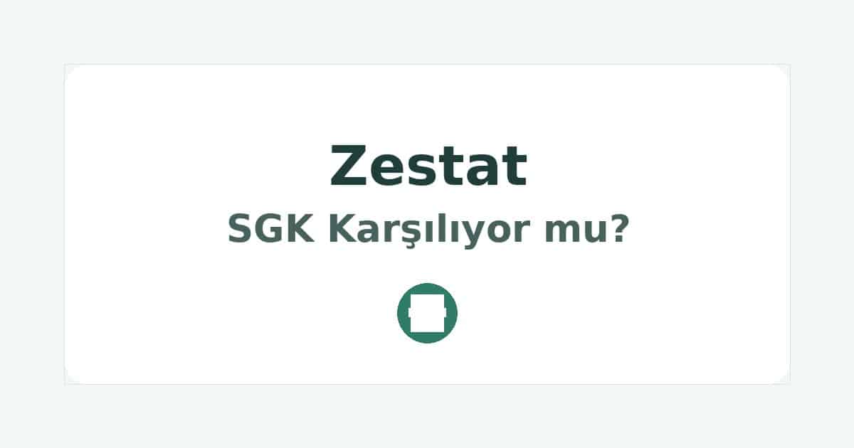 Zestat SGK Karşılıyor mu