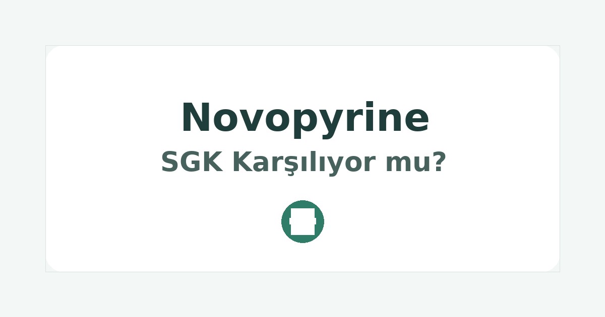 Novopyrine SGK Karşılıyor mu