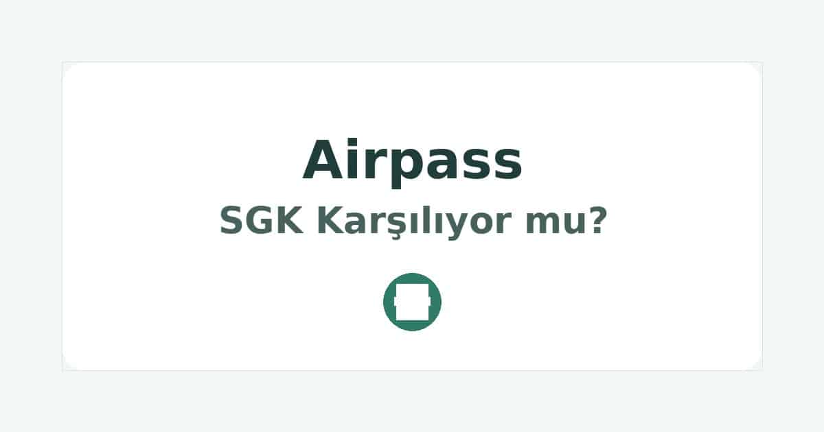 Airpass SGK Karşılıyor mu