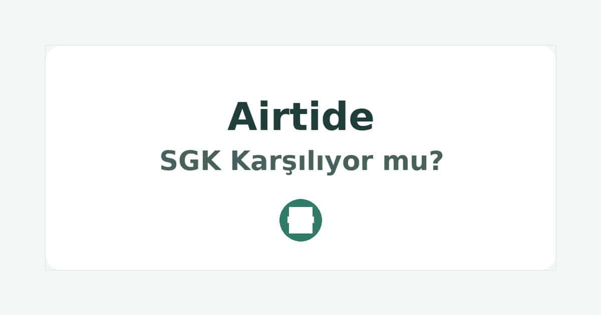 Airtide SGK Karşılıyor mu