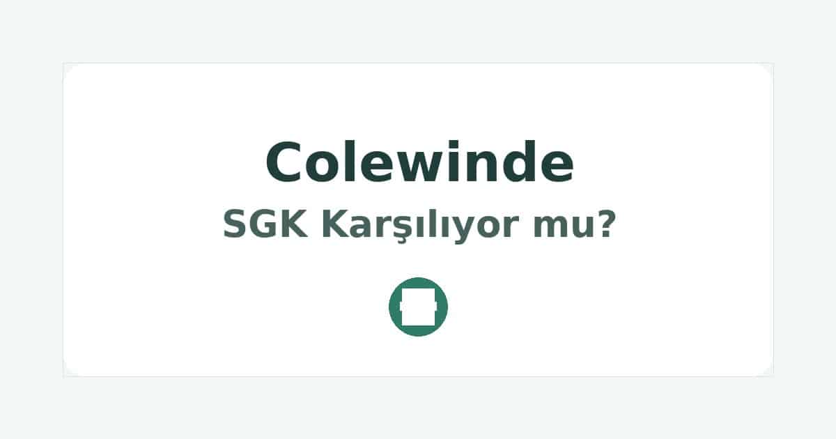 Colewinde SGK Karşılıyor mu
