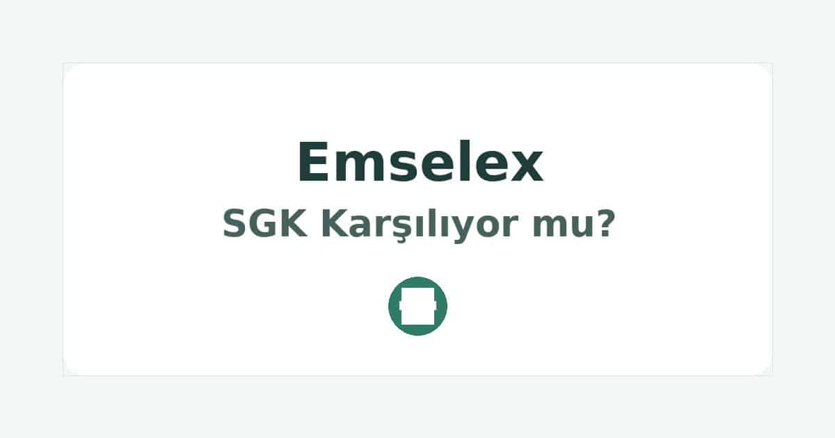 Emselex SGK Karşılıyor mu