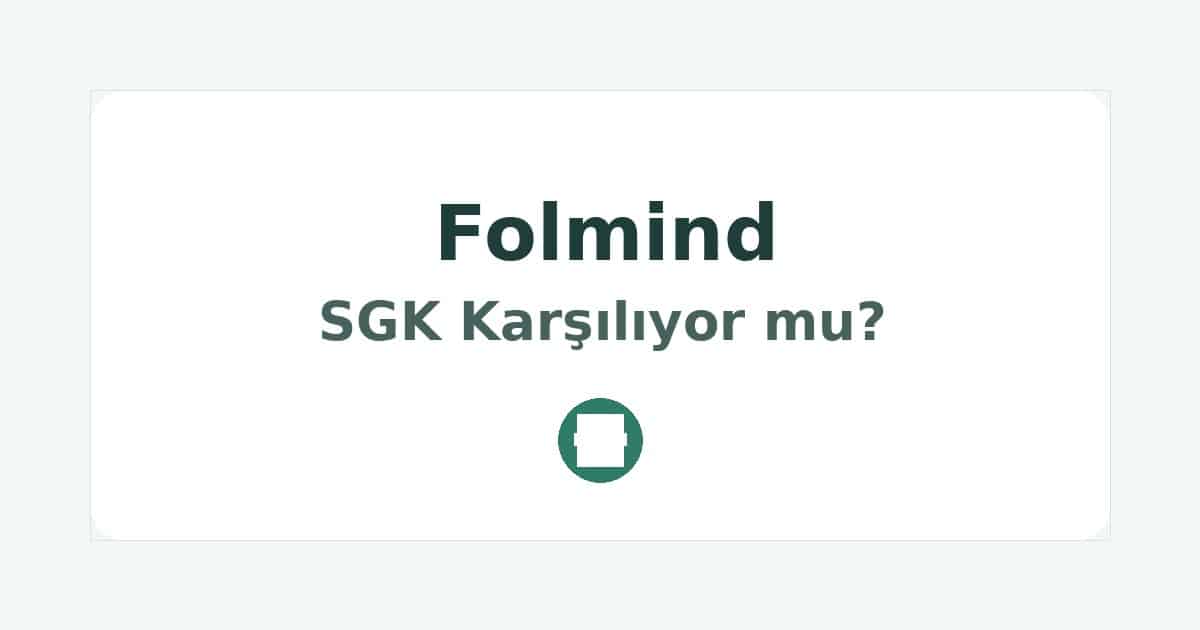 Folmind SGK Karşılıyor mu