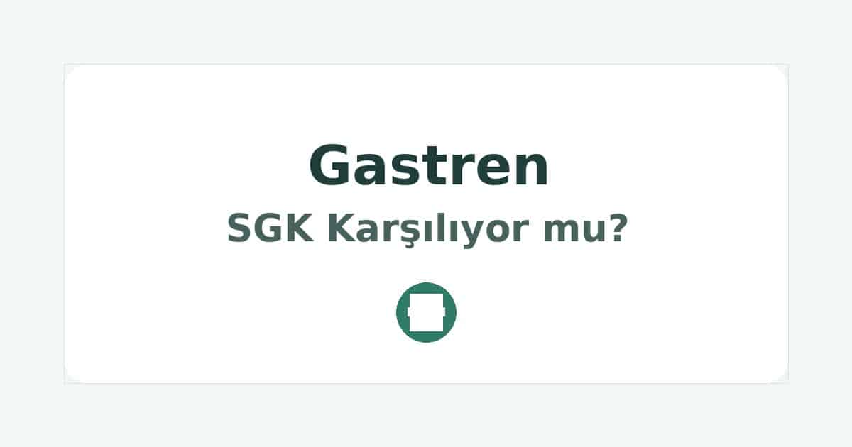 Gastren SGK Karşılıyor mu