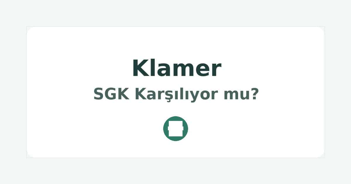 Klamer SGK Karşılıyor mu