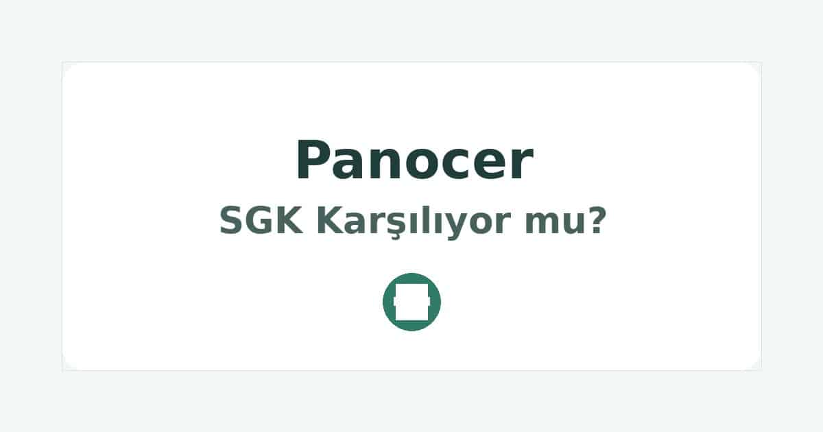 Panocer SGK Karşılıyor mu
