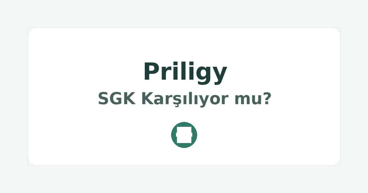 Priligy SGK Karşılıyor mu