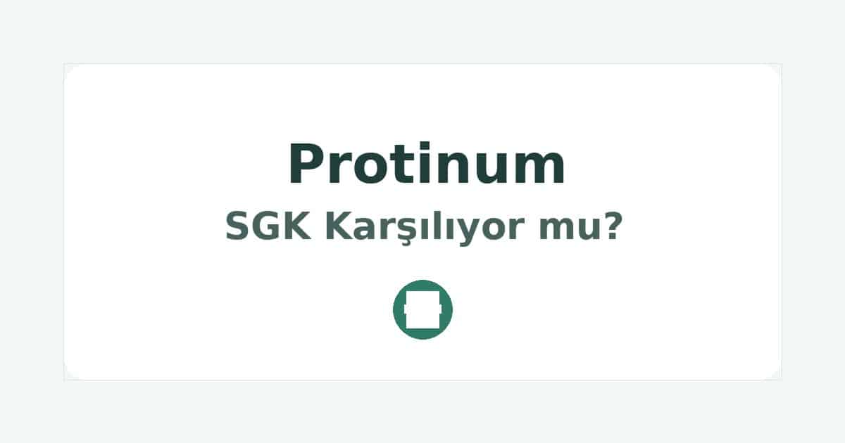 Protinum SGK Karşılıyor mu