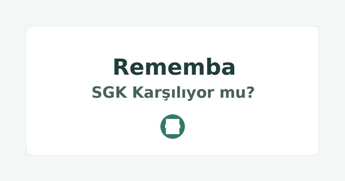 Rememba SGK Karşılıyor mu