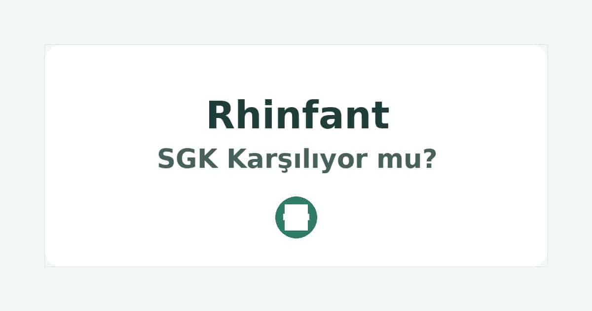 Rhinfant SGK Karşılıyor mu