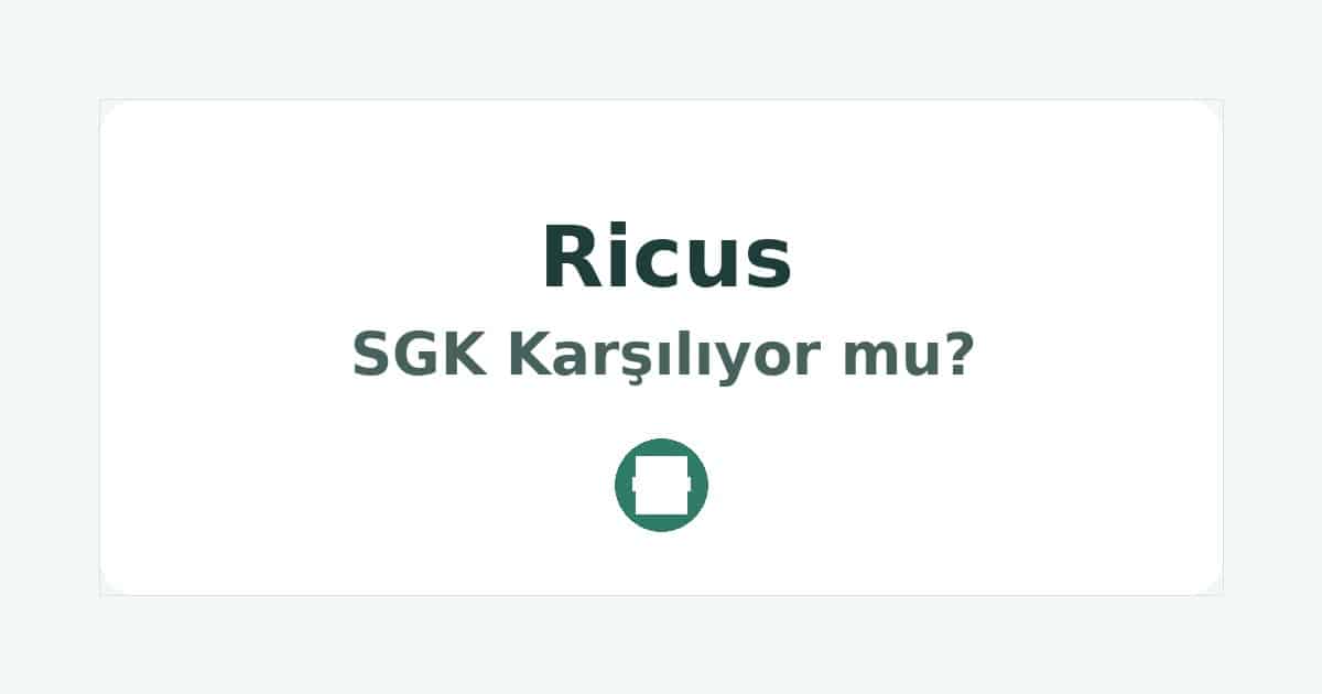 Ricus SGK Karşılıyor mu