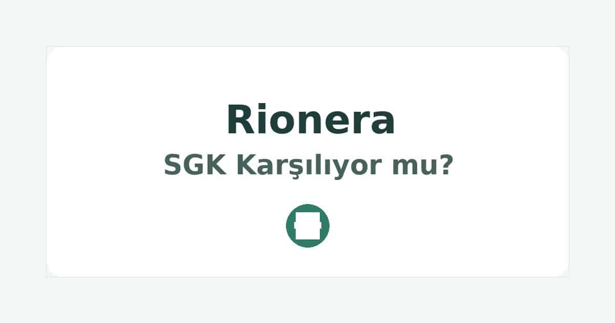 Rionera SGK Karşılıyor mu